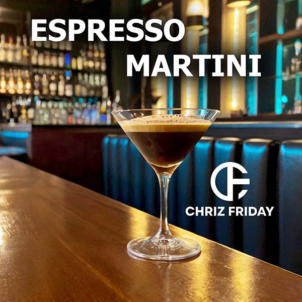 Chriz Friday - Espresso Martini Cover
