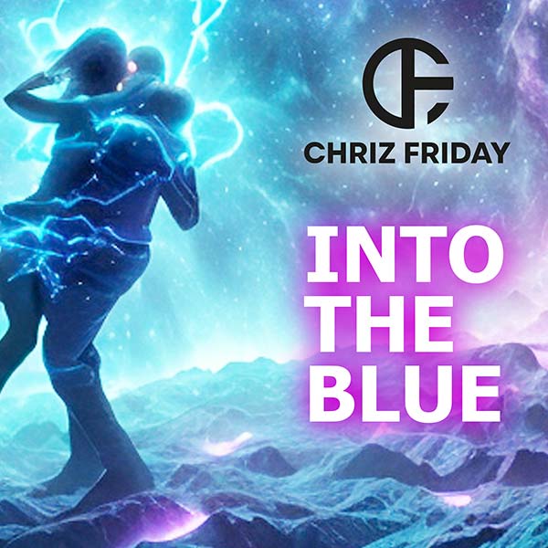 Chriz Friday - Into the Blue Cover