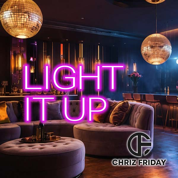 Chriz Friday - Light it Up Cover